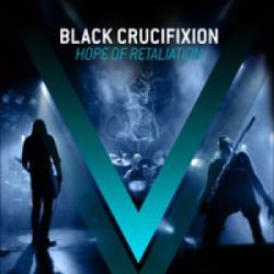 Black Crucifixion : Hope of Retaliation
